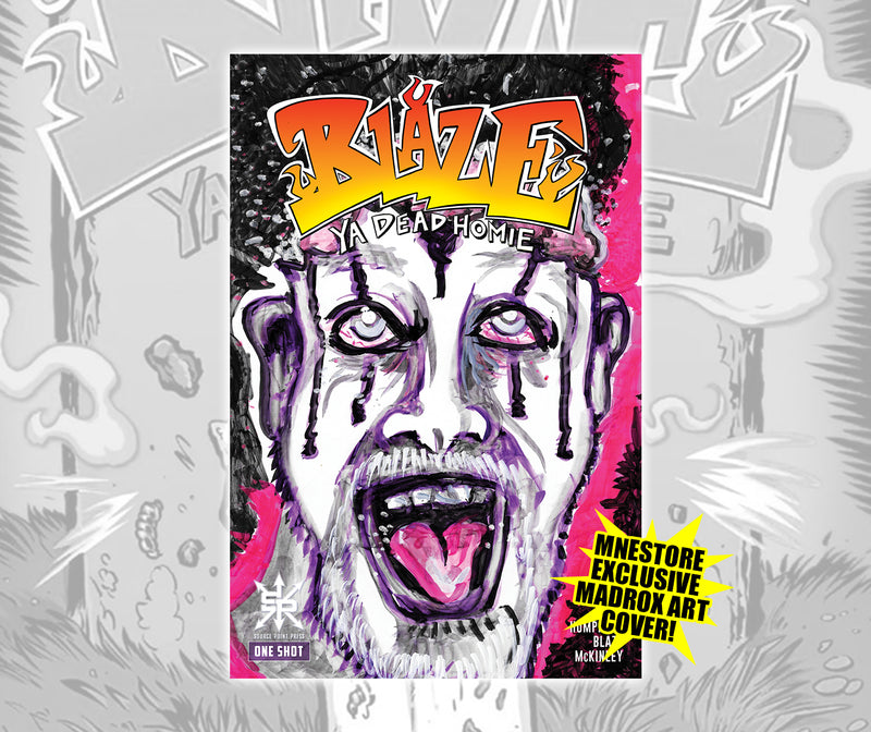 Blaze Ya Dead Homie One Shot Comic - Madrox Cover Variant