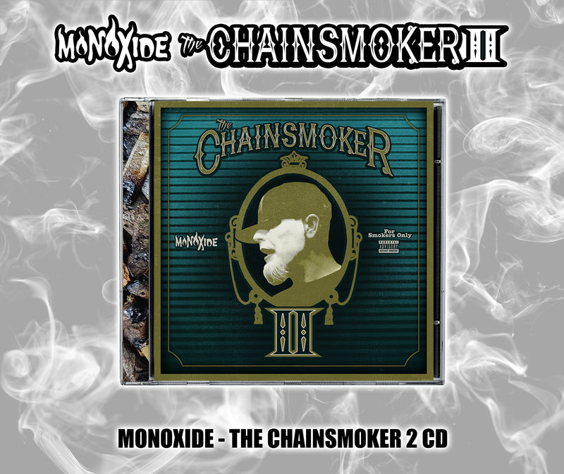 Monoxide "The Chainsmoker II" CD