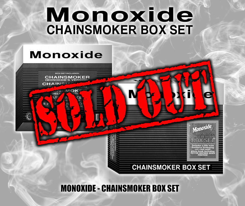 Monoxide "The Chainsmoker" Box Set