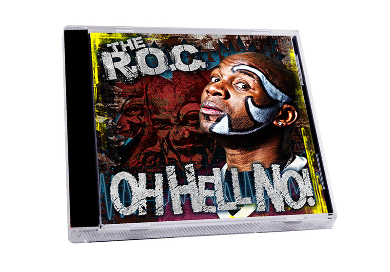 The R.O.C. Oh Hell No CD