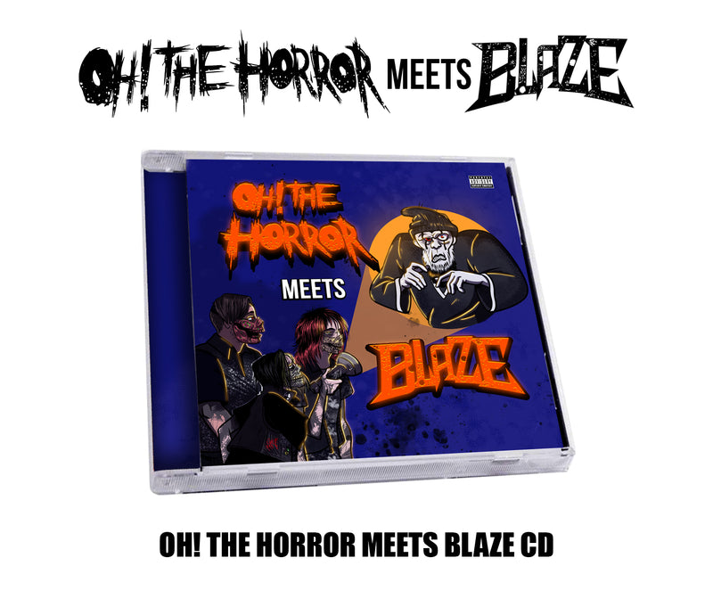 "Oh! The Horror Meets Blaze" CD
